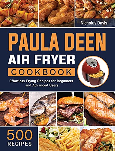 https://storables.com/wp-content/uploads/2023/11/paula-deen-air-fryer-cookbook-517F9-11TS.jpg