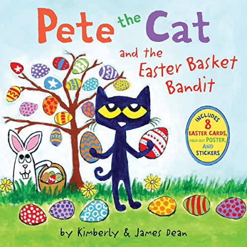 Pete the Cat and the Easter Basket Bandit: Easter and Springtime Book for Kids