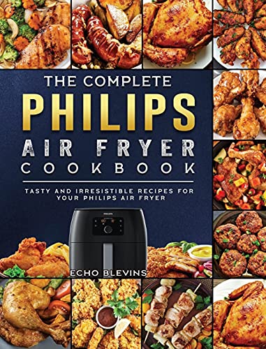 https://storables.com/wp-content/uploads/2023/11/philips-air-fryer-cookbook-tasty-recipes-51xzn-w3S4S.jpg