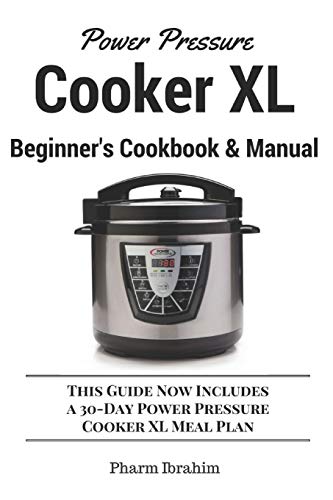 Power Pressure Cooker XL Cookbook & Manual