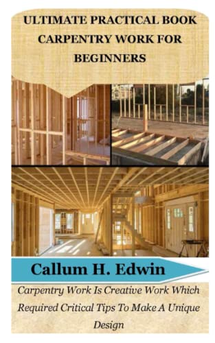 Practical Carpentry Book for Beginners
