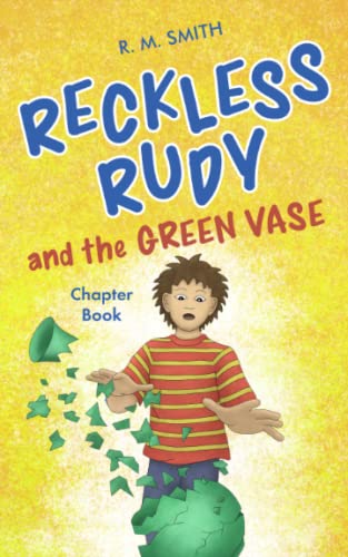 Reckless Rudy and the Green Vase