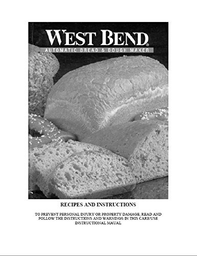 Reprinted Instruction Manual for West Bend Bread Machine Maker