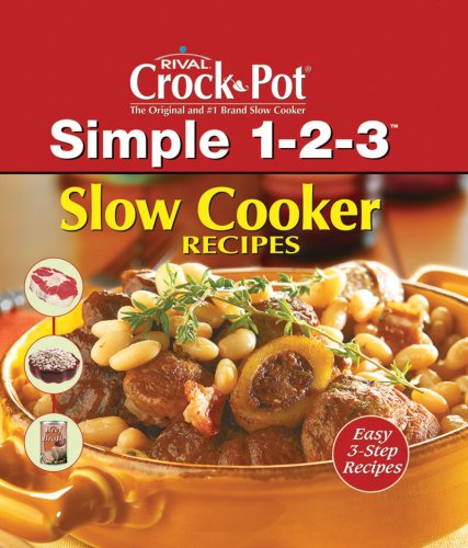 Rival Crock Pot: Easy Slow Cooker Recipes