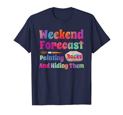 Rock Painting - Weekend Forecast Painting Rocks T-Shirt