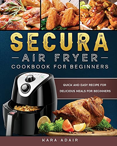 Secura Air Fryer Cookbook for Beginners