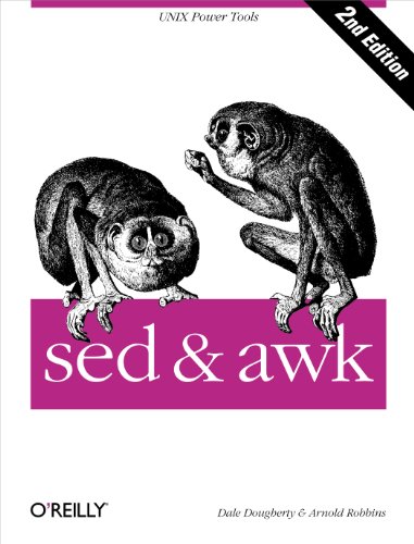 sed & awk: UNIX Power Tools