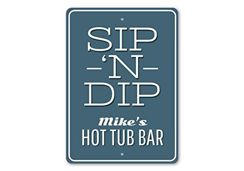 Sip N Dip Hot Tub Bar Sign - 16" x 24"
