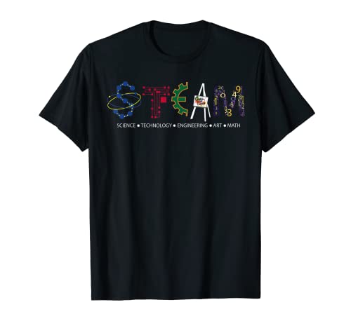 STEAM Science Technology Engineering Art Math for Teachers T-Shirt