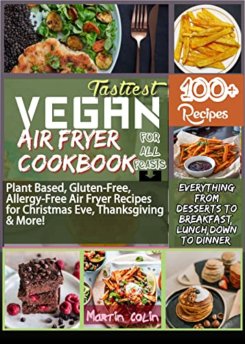 Delicious Vegan Air Fryer Recipes for Holidays