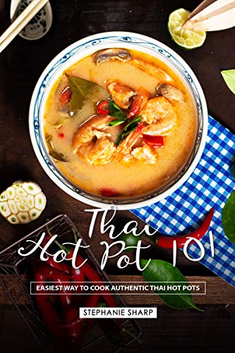 Thai Hot Pot 101: Easiest Way to Cook Authentic Thai Hot Pots