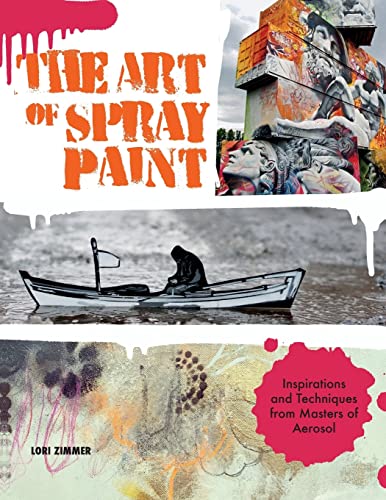 The Art of Spray Paint: Inspirations and Techniques