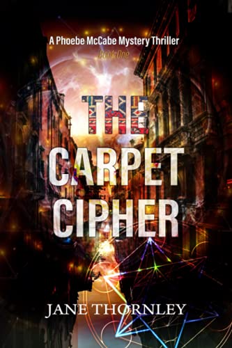 The Carpet Cipher: Phoebe McCabe Mystery Thriller