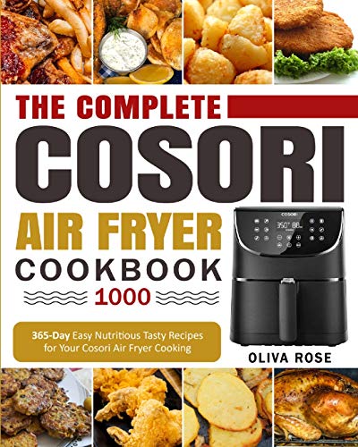 Cosori Air Fryer Cookbook: 365 Easy Nutritious Recipes