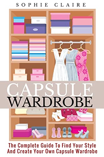 The Complete Guide To Capsule Wardrobe