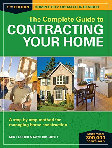 Contracting Your Home: A Step-by-Step Method for Building