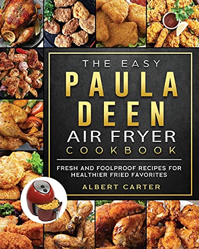 Paula Deen's Healthy Air Fryer Recipes