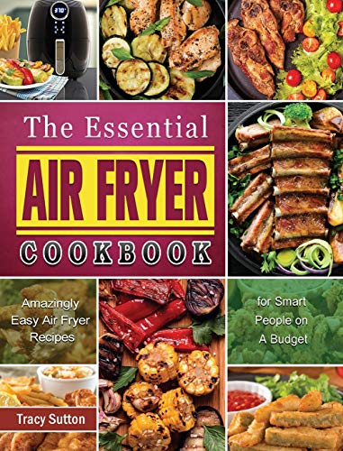 The Budget-Friendly Air Fryer Cookbook