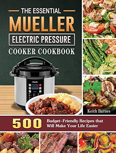 500 Budget-Friendly Mueller Electric Pressure Cooker Recipes