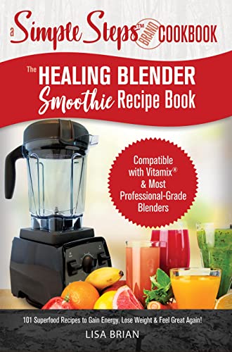 The Healing Blender Smoothie Recipe Book