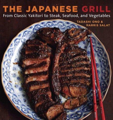 The Japanese Grill Cookbook: Yakitori to Seafood and Vegetables