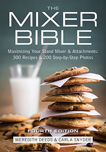 The Mixer Bible: Stand Mixer and Attachments Guide