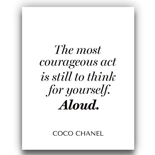 ‘The Most Courageous Act’ Coco Chanel Wall Art | 11x14 UNFRAMED Black and White Art Print | Contemporary, Positive, Inspirational, Famous Quotes, Encouraging Home Decor