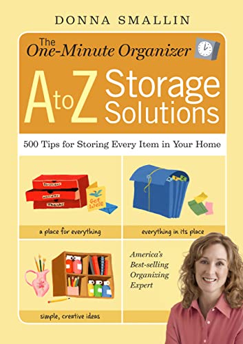 The Ultimate Home Storage Guide: 500 Tips for Organization