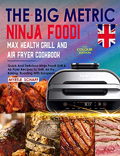 Delicious Ninja Foodi MAX Health Grill & Air Fryer Recipes