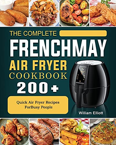 The Ultimate Air Fryer Cookbook for Busy Individuals