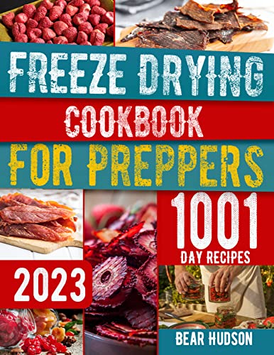 The Ultimate Freeze Drying Cookbook
