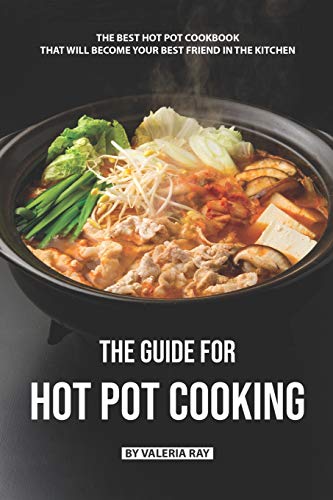 The Ultimate Hot Pot Cookbook