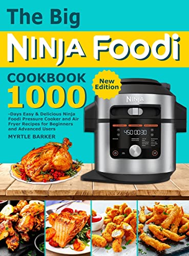 The Ultimate Ninja Foodi Cookbook: Easy & Delicious Recipes for Every Occasion