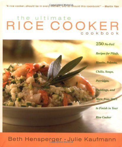 The Ultimate Rice Cooker Cookbook: A Creative Guide to Rice Cooker Recipes