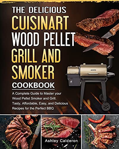 Wood Pellet Grill and Smoker Cookbook: Master Your BBQ