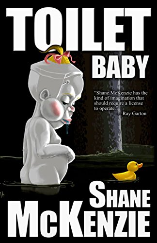 Toilet Baby - A Unique and Twisted Adventure
