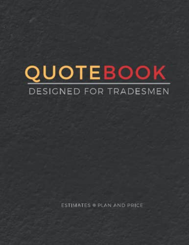 Tradesmen's Quote Book: Plan, Price & Organize Jobs