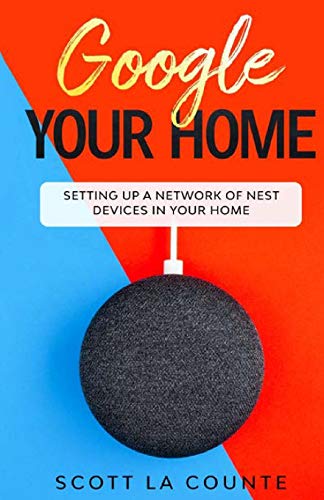 Transforming Your Home with Nest Devices: The Ultimate Guide