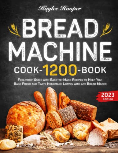 Ultimate Bread Machine Cookbook: 1200 Days of Homemade Loaves