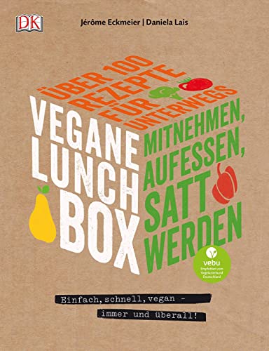 Vegane Lunchbox Cookbook: Quick and Delicious Vegan Recipes