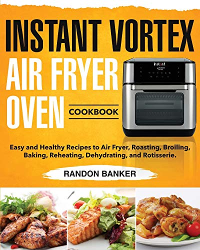 Vortex Air Fryer Oven Cookbook