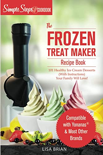 Yonanas Frozen Treat Maker Recipe Book