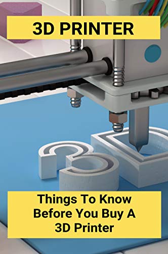 3D Printer Book: Things You Need to Know and Pen Ideas