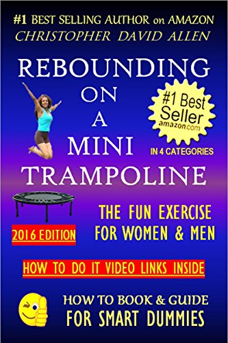 Rebounding Mini Trampoline Guidebook