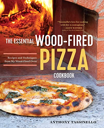 Wood Fired Pizza: Recipes and Techniques for Your Oven