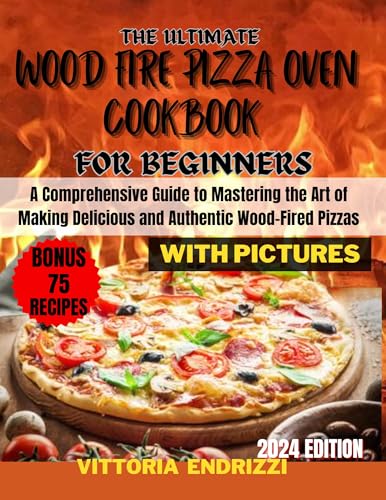 Wood Fire Pizza Oven Cookbook